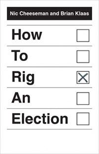 book cover: How to Rig an Election